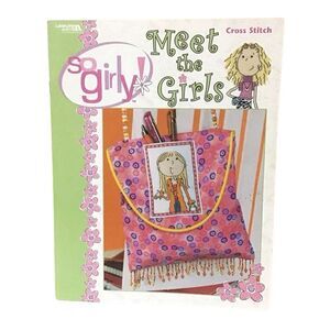 Leisure Arts So Girly! Meet The‎ Girls Cross Stitch Book